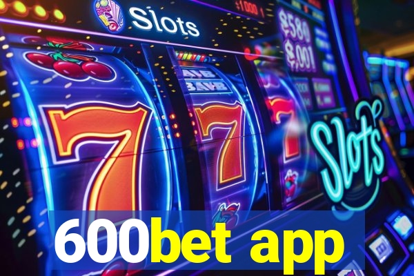 600bet app